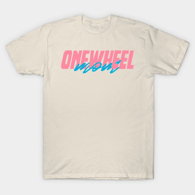 onewheel electric skateboard - float life onewheel skateboard T-Shirt by savage land 